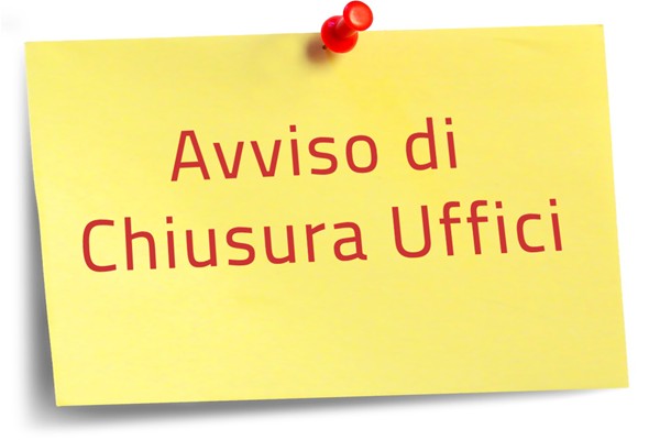 Foglio di colore giallo riportante la scritta avviso di chiusura uffici in colore rosso